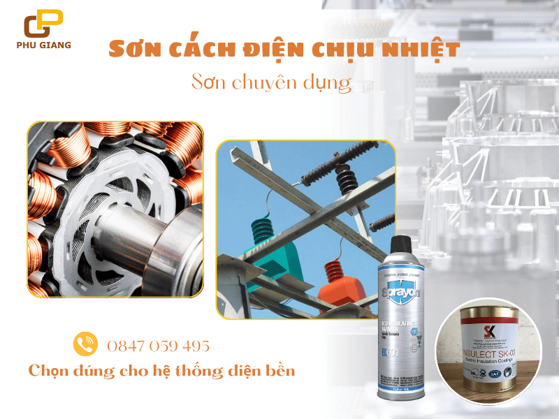 Giải mã sơn cách điện chịu nhiệt chọn đúng cho hệ thống điện